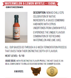 Watermelon & Lemon Myrtle Chilli Sauce by Nomad Chilli Co