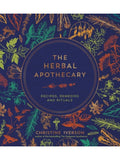 The Herbal Apothecary by Christine Iverson